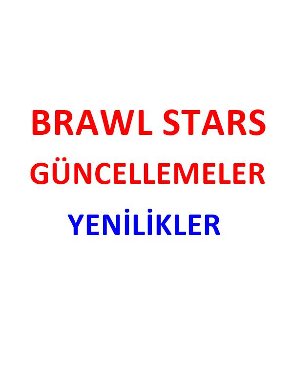 Brawl Stars Değişen Oyuncu Güçleri Güncellemeler